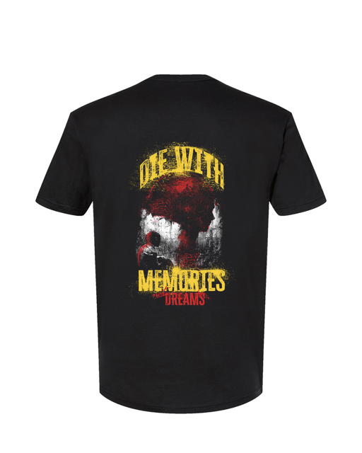 Die with Memories T-Shirt